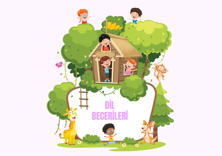 Erken Çocukluk Döneminde Dil Becerileri